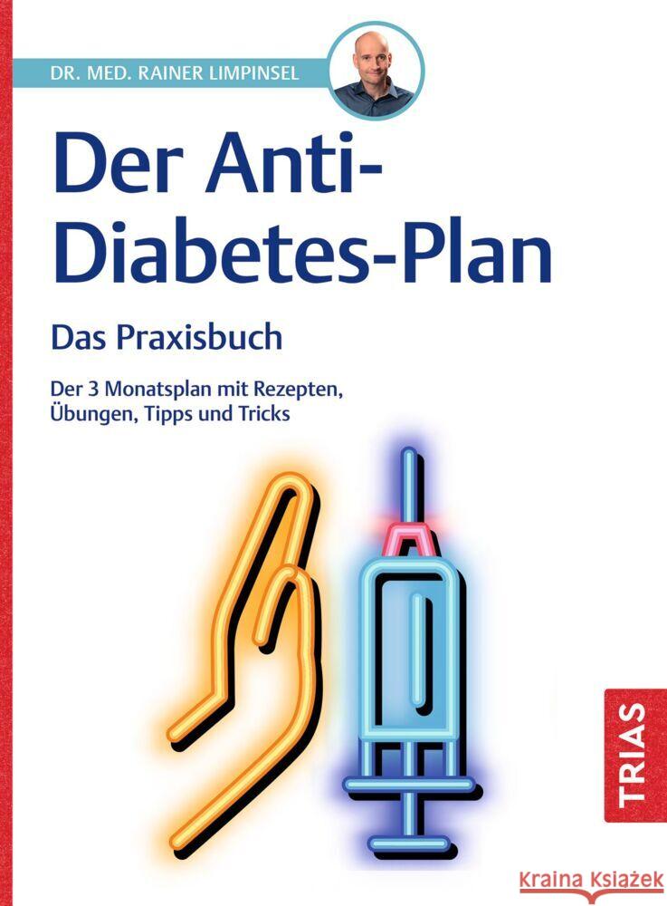 Der Anti-Diabetes-Plan - Das Praxisbuch Limpinsel, Rainer 9783432119274