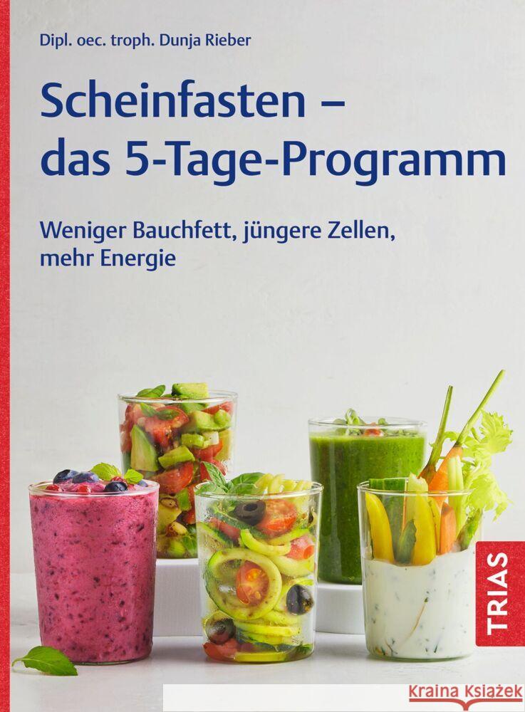 Scheinfasten - das 5-Tage-Programm Rieber, Dunja 9783432119915