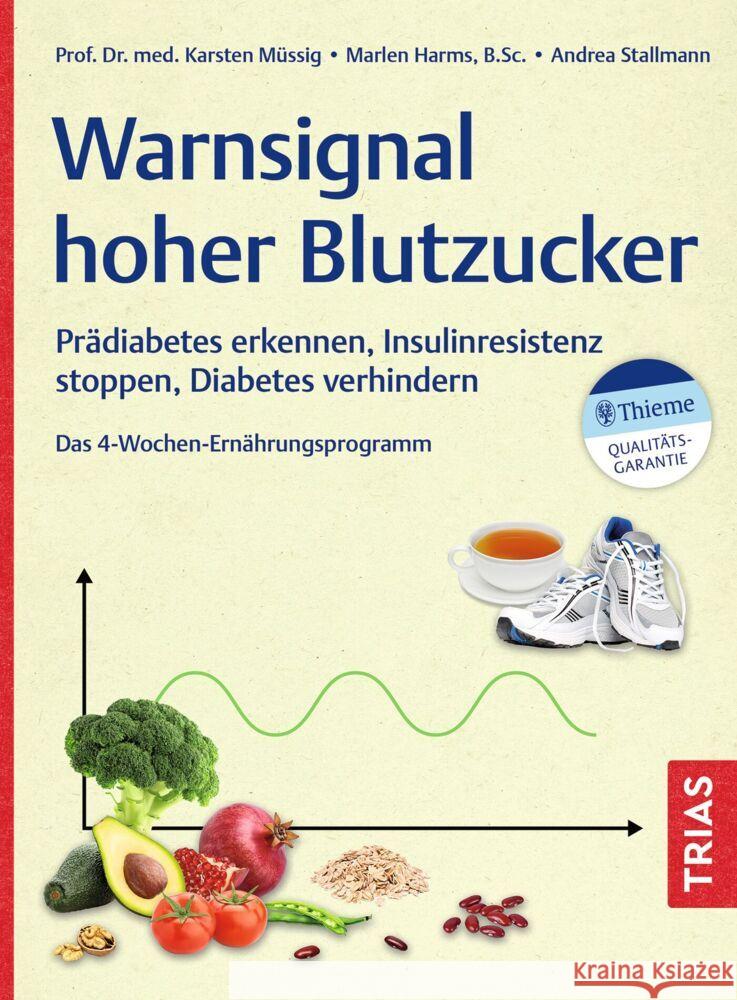 Warnsignal hoher Blutzucker Müssig, Karsten, Harms, Marlen, Stallmann, Andrea 9783432120201