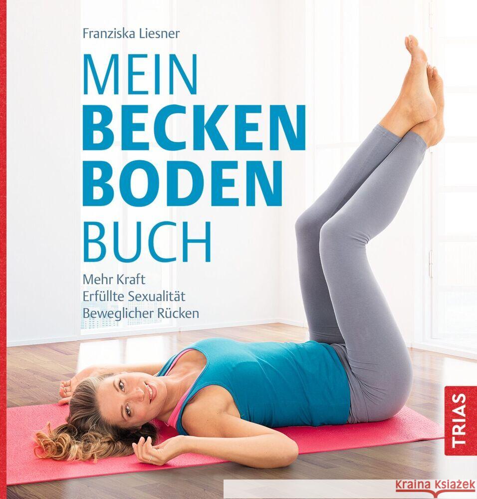 Mein Beckenbodenbuch Liesner, Franziska 9783432120812 Trias