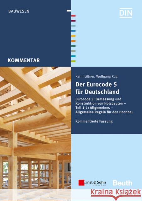 Der Eurocode 5 für Deutschland Lißner, Karin; Rug, Wolfgang 9783433031025 John Wiley & Sons