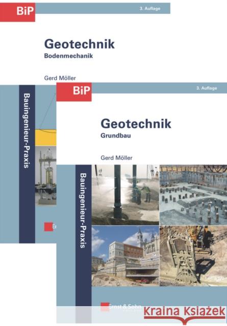 Geotechnik-Praxis, 2 Bde. : Grundbau; Bodenmechanik Möller, Gerd 9783433031766