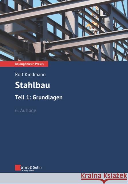 Stahlbau I Ulrich Kruger 9783433032183 Wilhelm Ernst & Sohn Verlag fur Architektur u