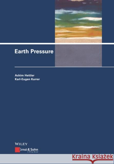 Earth Pressure Hettler                                  Karl-Eugen Kurrer 9783433032237 Ernst & Sohn