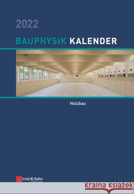 Bauphysik-Kalender 2022 Nabil A. Fouad 9783433033609 Wilhelm Ernst & Sohn Verlag fur Architektur u