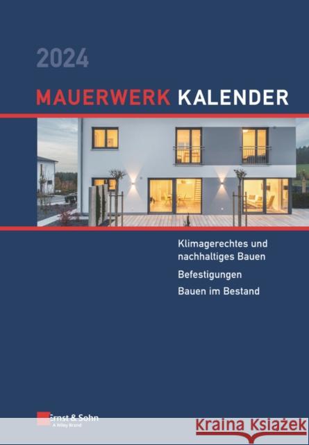 Mauerwerk-Kalender 2024 - Schwerpunkte: D Schermer 9783433034088 Wilhelm Ernst & Sohn Verlag fur Architektur u