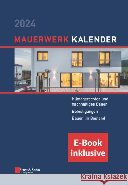 Mauerwerk-Kalender 2024 - Schwerpunkte: (inkl. E-Book als PDF) D Schermer 9783433034095 Wilhelm Ernst & Sohn Verlag fur Architektur u