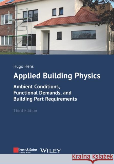 Applied Building Physics Hugo S. L. Hens 9783433034231 Wiley