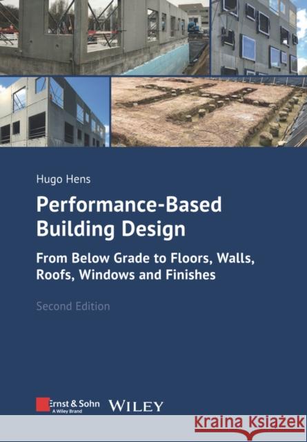 Performance-Based Building Design Hugo S. L. (K.U. Leuven, Department of Civil Engineering, Building Physics Section) Hens 9783433034392 Wiley-VCH Verlag GmbH