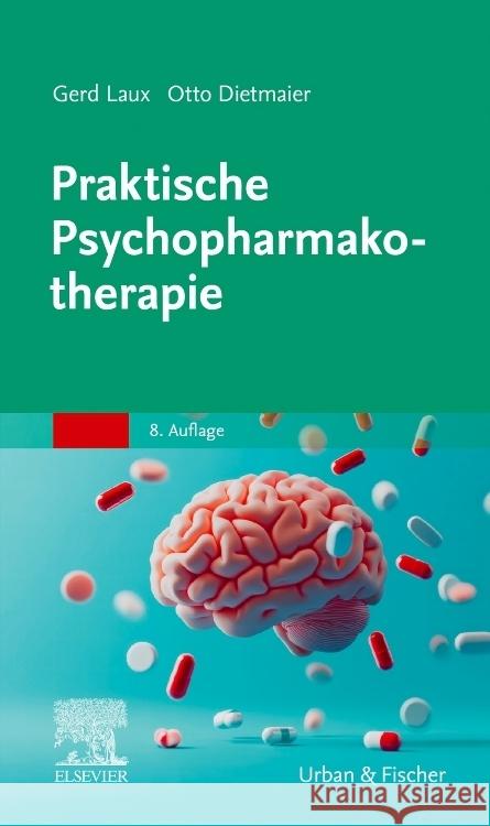 Praktische Psychopharmakotherapie Laux, Gerd, Dietmaier, Otto 9783437213229