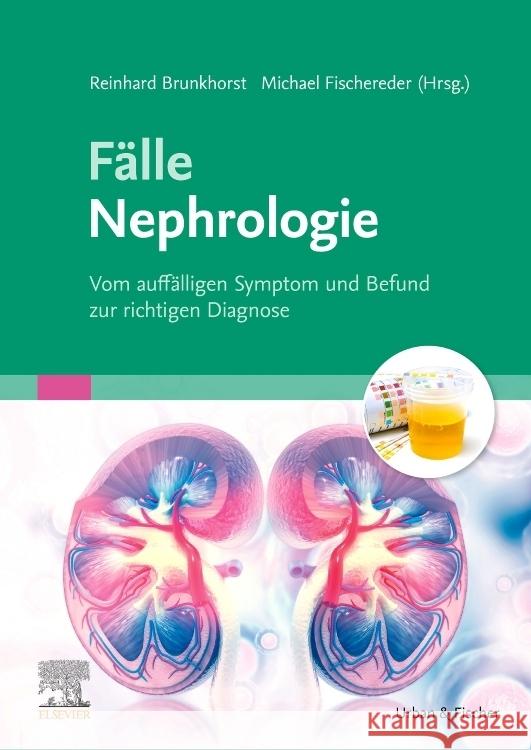 Fälle Nephrologie Brunkhorst, Reinhard, Fischereder, Michael 9783437218217