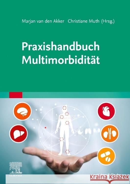 Praxishandbuch Multimorbidität van den Akker, Marjan, Muth, Christiane 9783437236853 Elsevier, München