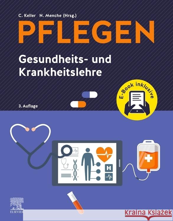 PFLEGEN Gesundheits- und Krankheitslehre + E-Book Keller, Christine, Menche, Nicole 9783437251559