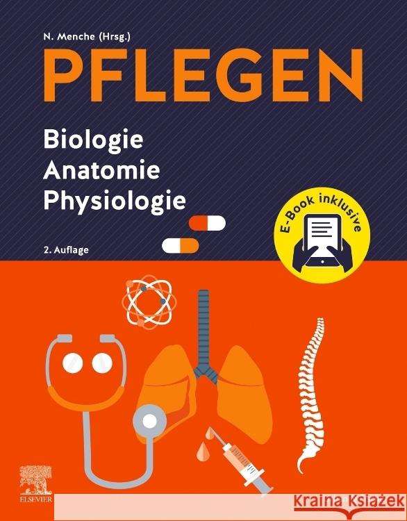 PFLEGEN Biologie Anatomie Physiologie + E-Book Menche, Nicole 9783437287701 Elsevier, München