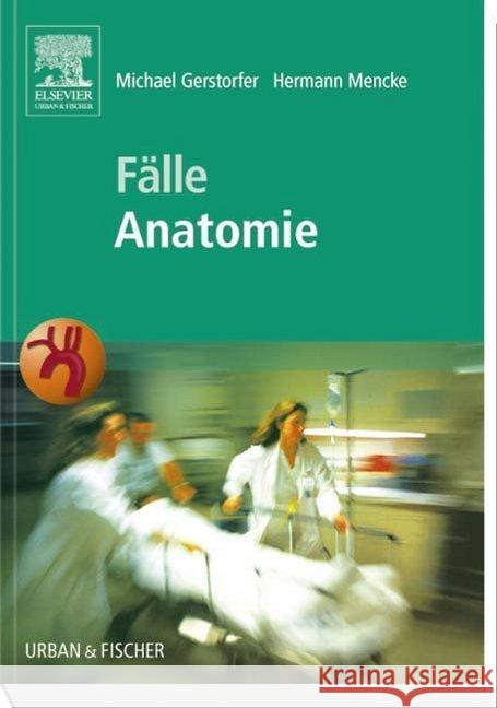 Fälle Anatomie Gerstorfer, Michael, Mencke, Hermann 9783437314018