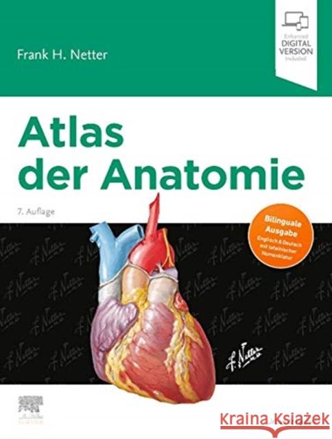 Atlas der Anatomie: Deutsche Ubersetzung von Christian M. Hammer - Mit StudentConsult-Zugang Frank H. Netter 9783437416071