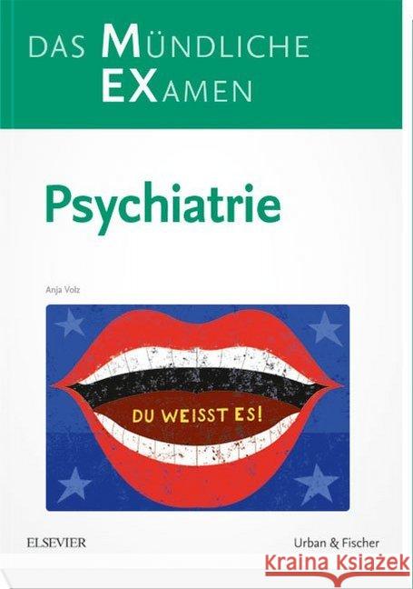 MEX Das Mündliche Examen - Psychiatrie Volz, Anja 9783437419119