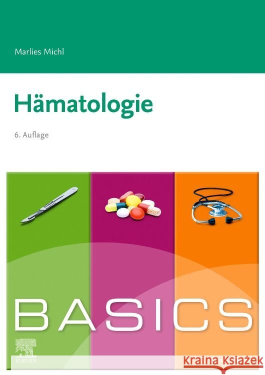 BASICS Hämatologie Michl, Marlies 9783437421136
