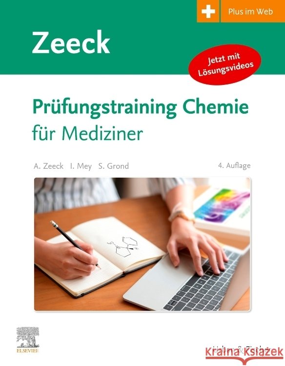 Prüfungstraining Chemie Zeeck, Axel, Mey, Ingo, Grond, Stephanie 9783437424496 Elsevier, München