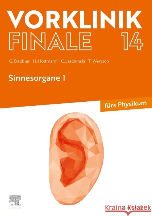 Vorklinik Finale 14 Däubler, Gregor, Holtmann, Henrik, Jaschinski, Christoph 9783437442452 Elsevier, München