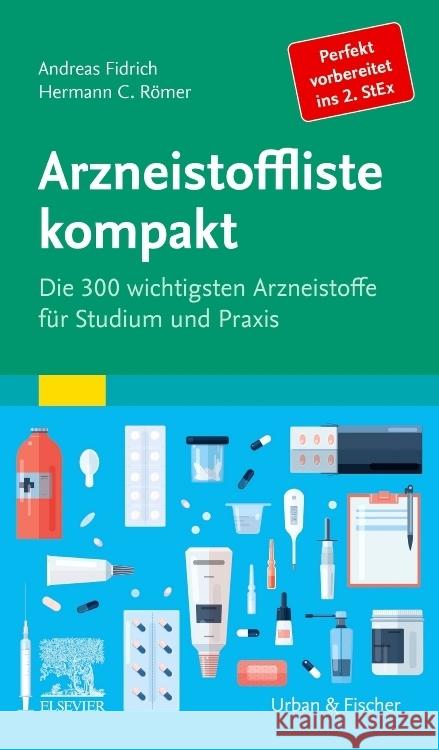 Arzneistoffliste kompakt Fidrich, Andreas, Römer, Hermann Caspar 9783437443008