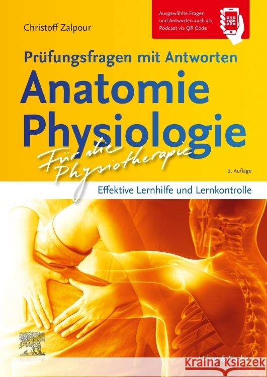Für die Physiotherapie - Prüfungsfragen mit Antworten: Anatomie Physiologie Zalpour, Christoff 9783437452826 Elsevier, München