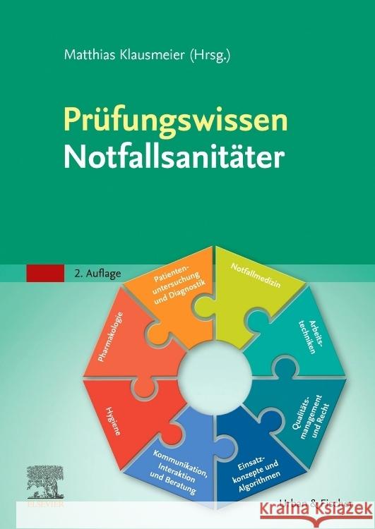 Prüfungswissen Notfallsanitäter Klausmeier, Matthias, Kaiser, Guido, Pillkowsky, Martin 9783437454516