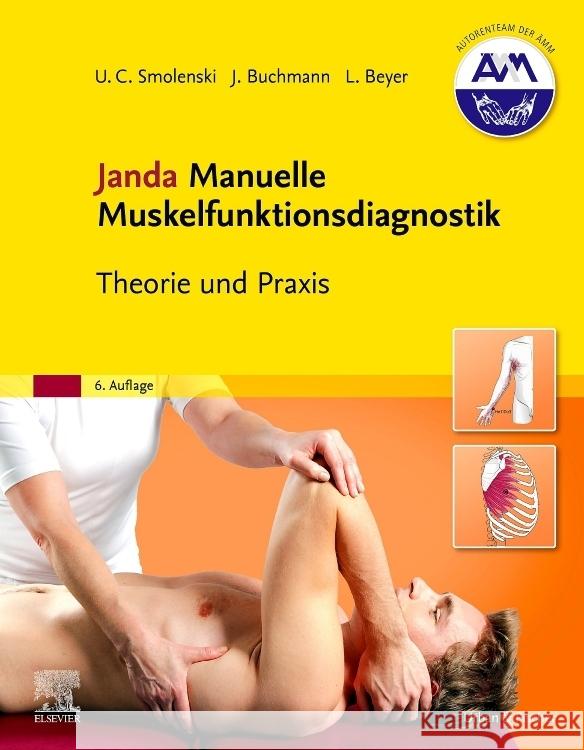 Janda Manuelle Muskelfunktionsdiagnostik : Theorie und Praxis Smolenski, Ulrich-Christian; Buchmann, Johannes; Beyer, Lothar 9783437464331 Urban & Fischer