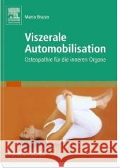 Viszerale Automobilisation : Osteopathie für die inneren Organe Brazzo, Marco   9783437551963