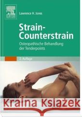 Strain-Counterstrain : Osteopathische Behandlung der Tenderpoints Jones, Lawrence H.   9783437562211