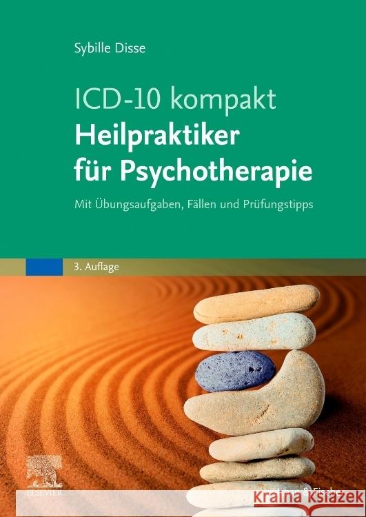 ICD-10 kompakt - Heilpraktiker für Psychotherapie Disse, Sybille 9783437570230 Elsevier, München