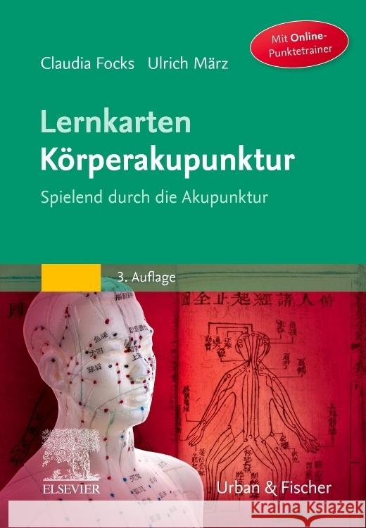 Lernkarten Körperakupunktur Focks, Claudia, März, Ulrich 9783437578526 Urban & Fischer