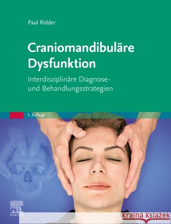 Craniomandibuläre Dysfunktion Ridder, Paul 9783437586347 Elsevier, München