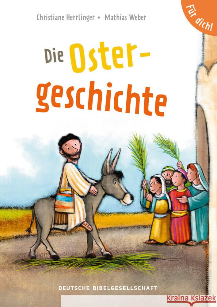 Die Ostergeschichte Herrlinger, Christiane 9783438047281