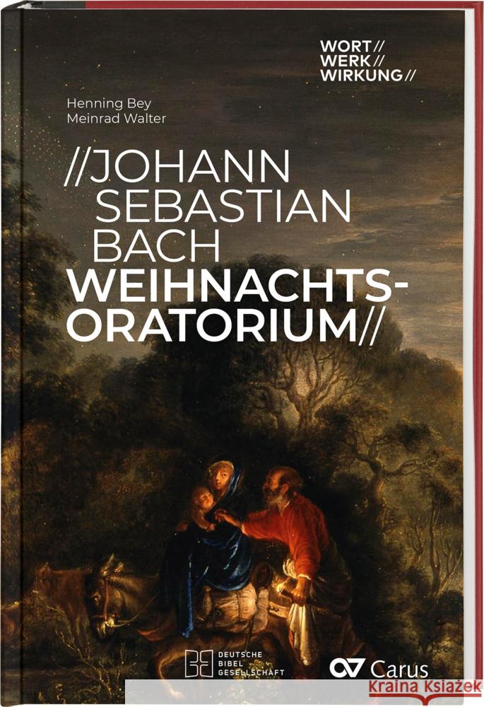 Johann Sebastian Bach, Weihnachtsoratorium Bey, Henning, Walter, Meinrad 9783438048455 Carus-Verlag