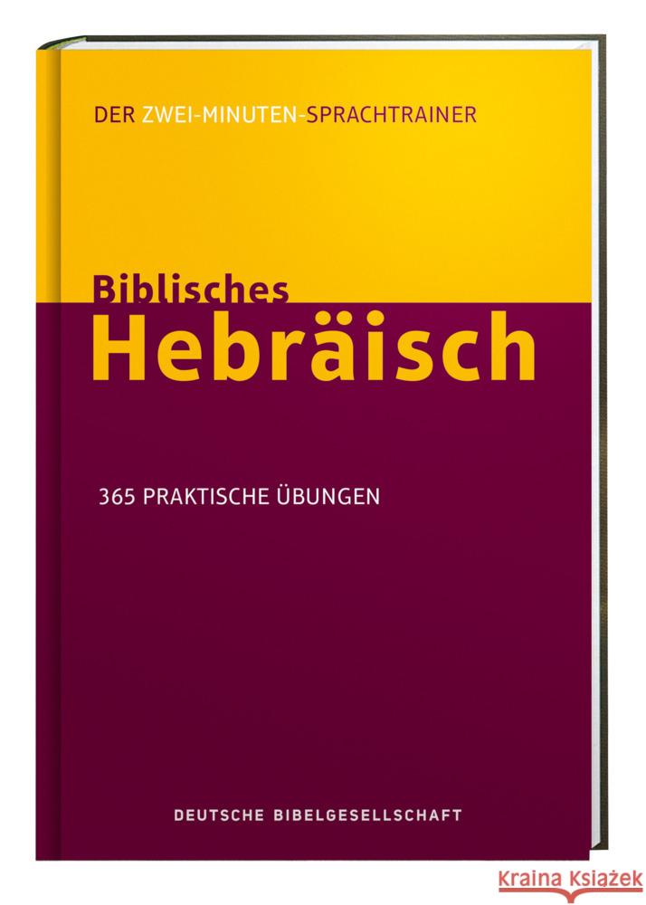 Biblisches Hebräisch. Der Zwei-Minuten-Sprachtrainer Kline, Jonathan G. 9783438054883