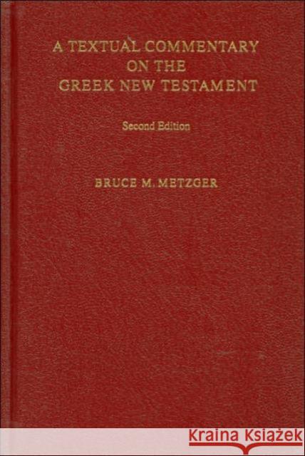 Textual Commentary on the Greek New Testament Bruce M. Metzger 9783438060105 Deutsche Bibelgesellschaft