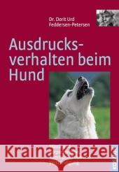 Ausdrucksverhalten beim Hund : Mimik und Körpersprache, Kommunikation und Verständigung Feddersen-Petersen, Dorit U.   9783440098639