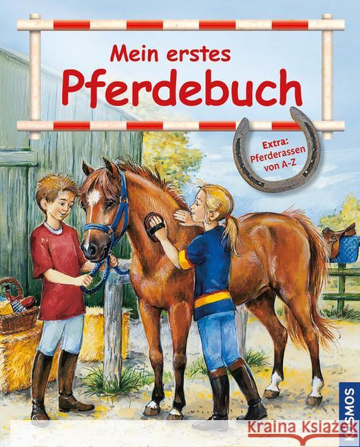Mein erstes Pferdebuch : Extra: Pferderassen von A-Z Kächler-Kröck, Christiane 9783440148013 Kosmos (Franckh-Kosmos)