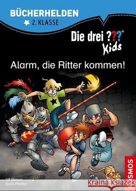 Die drei ??? Kids, Alarm, die Ritter kommen! Blanck, Ulf; Pfeiffer, Boris 9783440161722 Kosmos (Franckh-Kosmos)