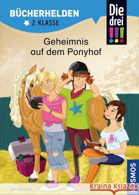 Die drei !!!, Geheimnis auf dem Ponyhof Ambach, Jule 9783440163429 Kosmos (Franckh-Kosmos)