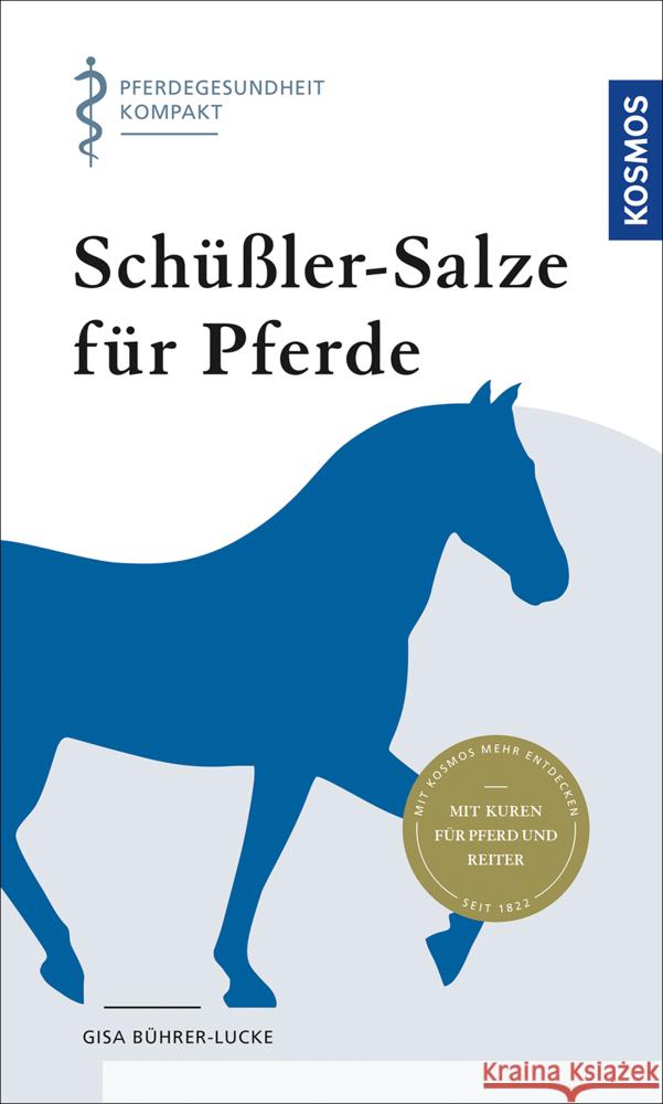 Schüßler-Salze für Pferde : Pferdegesundheit kompakt Bührer-Lucke, Gisa 9783440164761 Kosmos (Franckh-Kosmos)