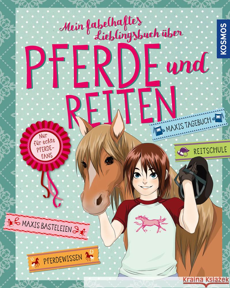 Mein fabelhaftes Lieblingsbuch über Pferde und Reiten Hage, Anike, Braun, Gudrun, Scheller, Anne 9783440169698