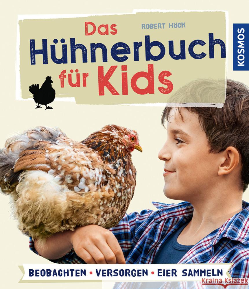 Das Hühnerbuch für Kids Höck, Robert 9783440171929 Kosmos (Franckh-Kosmos)