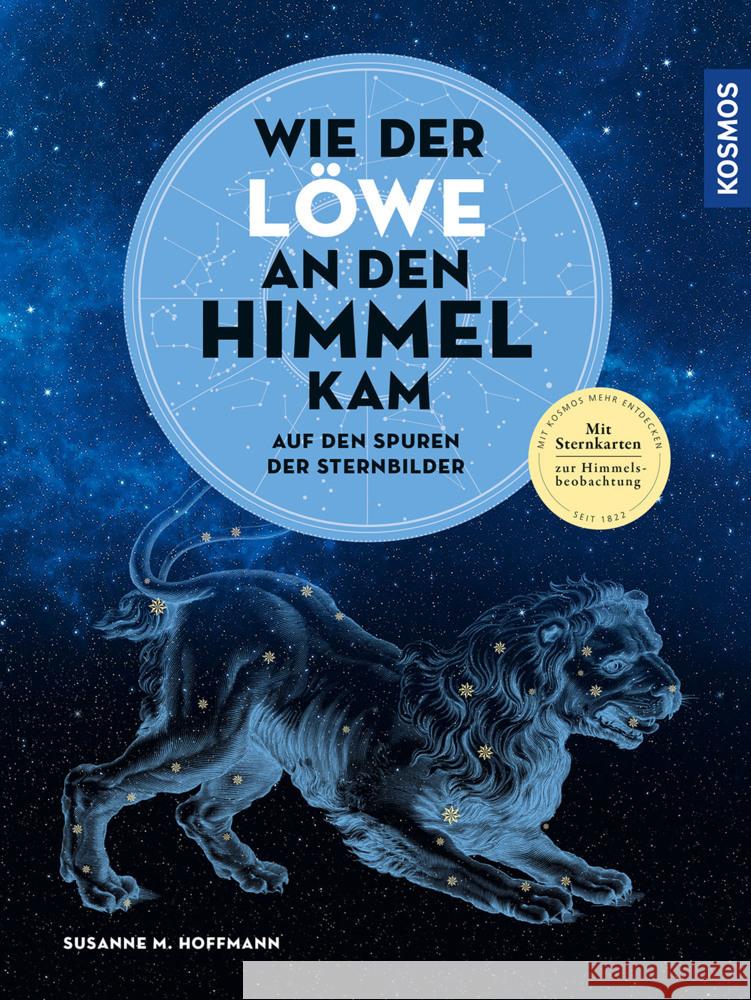 Wie der Löwe an den Himmel kam Hoffmann, Susanne M 9783440172513