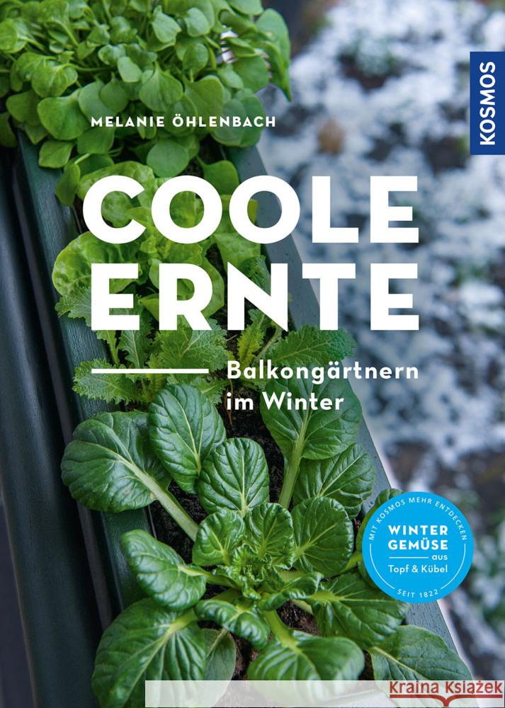 Coole Ernte Öhlenbach, Melanie 9783440172988 Kosmos (Franckh-Kosmos)