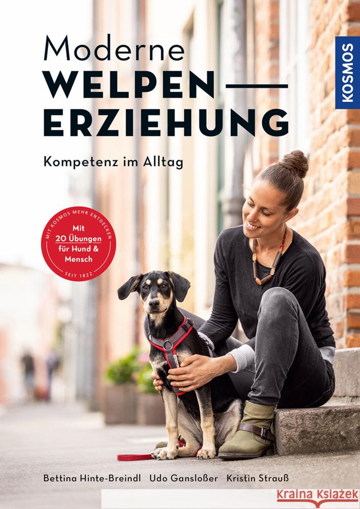 Moderne Welpenerziehung Gansloßer, Udo, Hinte-Breindl, Bettina, Strauß, Kristin 9783440173763