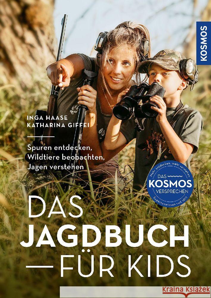 Das Jagdbuch für Kids Haase, Inga, Giffei, Katharina 9783440175705 Kosmos (Franckh-Kosmos)