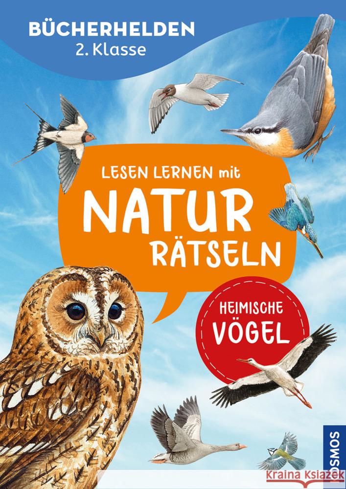 Lesen lernen mit Naturrätseln, Bücherhelden 2. Klasse, heimische Vögel Hiller, Julia 9783440178188 Kosmos (Franckh-Kosmos)