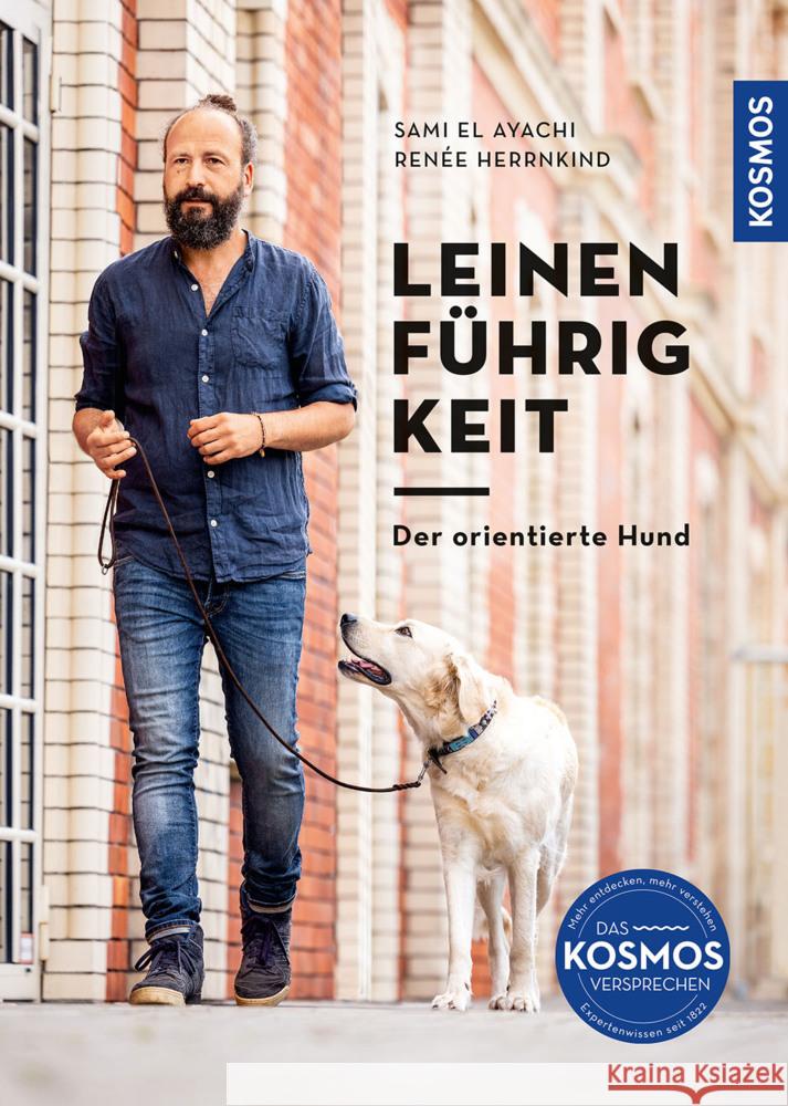 Leinenführigkeit El Ayachi, Sami, Herrnkind, Renée 9783440178515 Kosmos (Franckh-Kosmos)